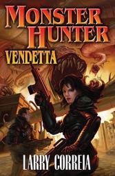 Monster Hunter Vendetta by Larry Correia Paperback Book