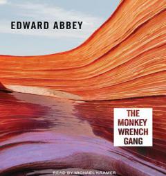 The Monkey Wrench Gang by Edward Abbey Paperback Book
