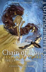 Chain of Iron (The Last Hours) by Cassandra Clare Paperback Book