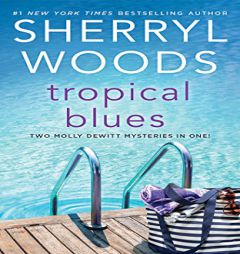 Too Hot to Handle: Hot Property & Hot Secret (The Molly DeWitt Mysteries) by Sherryl Woods Paperback Book