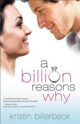 A Billion Reasons Why by Kristin Billerbeck Paperback Book