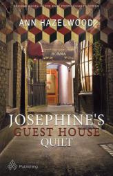Josephine's Guest House Quilt by Ann Hazelwood Paperback Book