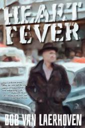 Heart Fever by Bob Van Laerhoven Paperback Book