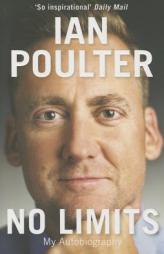 No Limits: My Autobiography by Ian Poulter Paperback Book