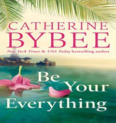 Be Your Everything (The D'Angelos, 2) by Catherine Bybee Paperback Book