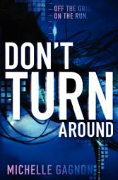 Don't Turn Around by Michelle Gagnon Paperback Book