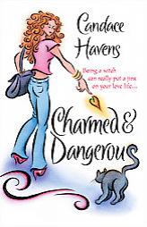 Charmed  &  Dangerous by Candace Havens Paperback Book