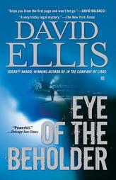Eye of the Beholder by David Ellis Paperback Book