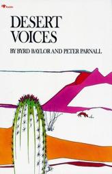 Desert Voices by Byrd Baylor Paperback Book