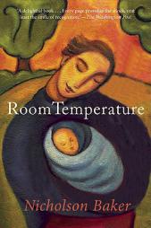 Room Temperature by Nicholson Baker Paperback Book