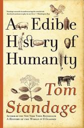 An Edible History of Humanity by Tom Standage Paperback Book