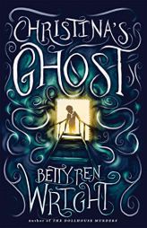 Christina's Ghost by Betty Ren Wright Paperback Book