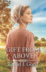 Gift from Above (Harl Mmp Amish Singles) by Rachel J. Good Paperback Book