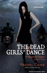 The Dead Girls' Dance (Morganville Vampires) by Rachel Caine Paperback Book