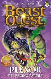 Beast Quest: 85: Plexor the Raging Reptile by Adam Blade Paperback Book