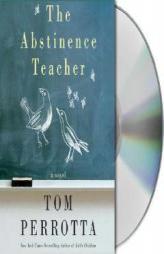 The Abstinence Teacher by Tom Perrotta Paperback Book