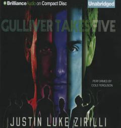 Gulliver Takes Five by Justin Luke Zirilli Paperback Book
