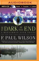 The Dark at the End (Repairman Jack Series) by F. Paul Wilson Paperback Book