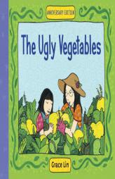 The Ugly Vegetables by Grace Lin Paperback Book