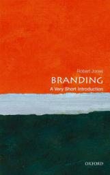 Branding: A Very Short Introduction (Very Short Introductions) by Robert Jones Paperback Book