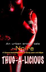 Thug-A-Licious by Noire Paperback Book