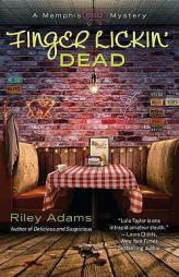 Finger Lickin' Dead (A Memphis BBQ Mystery) by Riley Adams Paperback Book