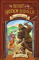 The Shepherd's Stone (The Secret of the Hidden Scrolls, Book 5) by M. J. Thomas Paperback Book