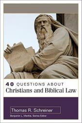 40 Questions About Christians and Biblical Law (40 Questions & Answers Series) by Thomas R. Schreiner Paperback Book