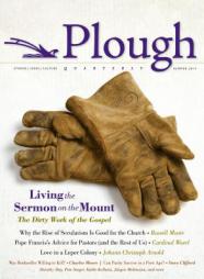 Plough Quarterly No. 1: Living the Sermon on the Mount by Russell D. Moore Paperback Book