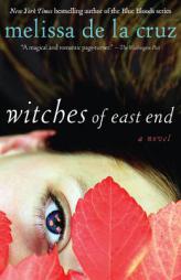Witches of East End by Melissa de La Cruz Paperback Book