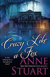 Crazy Like a Fox by Anne Stuart Paperback Book