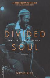 Divided Soul: The Life of Marvin Gaye by David Ritz Paperback Book