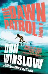 Dawn Patrol (Vintage Crime/Black Lizard) by Don Winslow Paperback Book