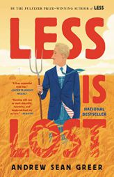 Less Is Lost (The Arthur Less Books, 2) by Andrew Sean Greer Paperback Book