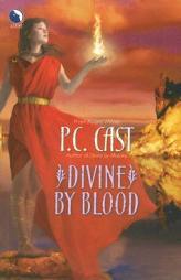 Divine by Blood by P. C. Cast Paperback Book