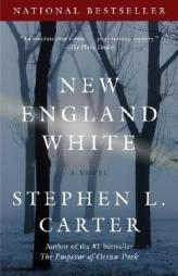 New England White by Stephen L. Carter Paperback Book