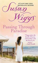 Passing Through Paradise by Susan Wiggs Paperback Book
