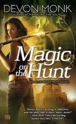 Magic on the Hunt: An Allie Beckstrom Novel by Devon Monk Paperback Book