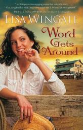 Word Gets Around by Lisa Wingate Paperback Book
