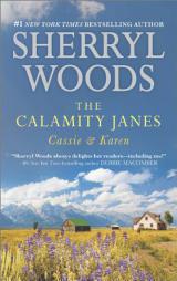 The Calamity Janes: Cassie & Karen: Do You Take This Rebel?Courting the Enemy by Sherryl Woods Paperback Book