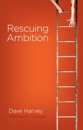 Rescuing Ambition by Dave Harvey Paperback Book