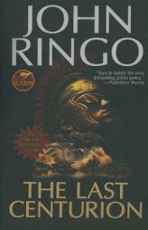 The Last Centurion by John Ringo Paperback Book