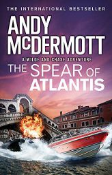 The Spear of Atlantis (Wilde/Chase 14) by Andy McDermott Paperback Book