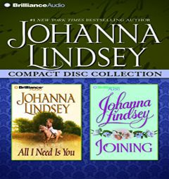 Johanna Lindsey CD Collection 5: All I Need Is You, Joining by Johanna Lindsey Paperback Book