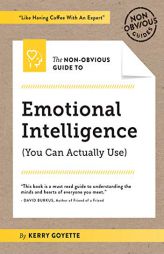 The Non-Obvious Guide to Emotional Intelligence (Non-Obvious Guides) by Kerry Goyette Paperback Book
