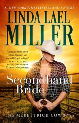 Secondhand Bride (3) (McKettrick Cowboys) by Linda Lael Miller Paperback Book