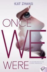 Once We Were: The Hybrid Chronicles, Book 2 by Kat Zhang Paperback Book