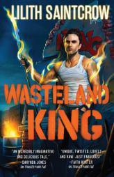 Wasteland King (Gallow and Ragged) by Lilith Saintcrow Paperback Book
