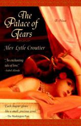 The Palace of Tears by Alev Lytle Croutier Paperback Book