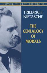 The Genealogy of Morals by Friedrich Wilhelm Nietzsche Paperback Book